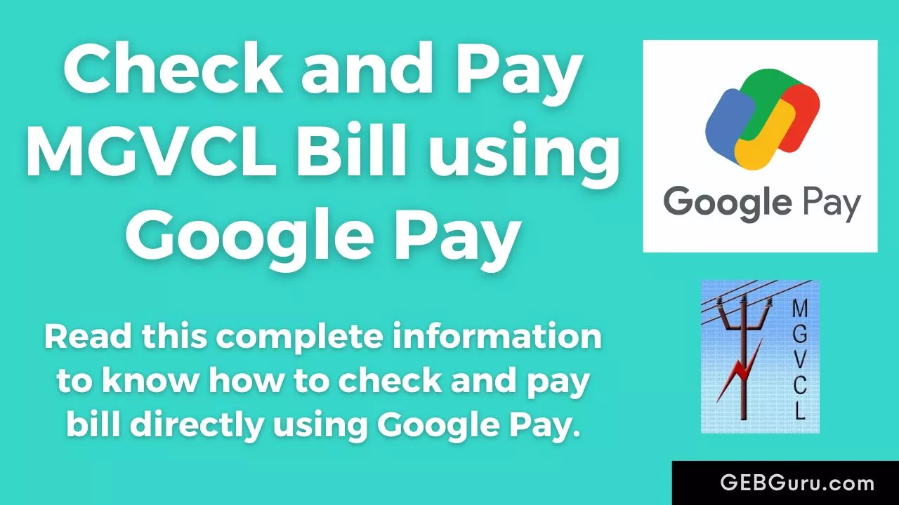 Check and Pay MGVCL Bill using Google Pay