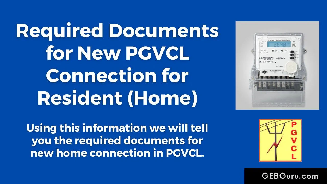 PGVCL New Connection Documents for Resident