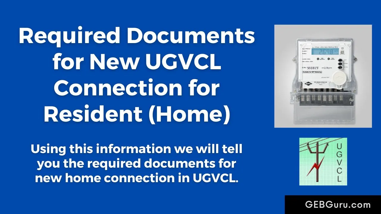 UGVCL New Connection Documents for Resident