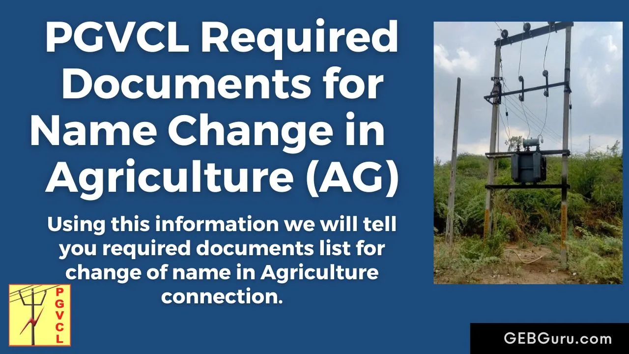 PGVCL Name Change Documents for Agriculture (AG)