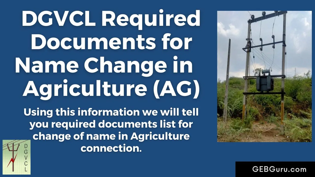 DGVCL Name Change Documents for Agriculture (AG)