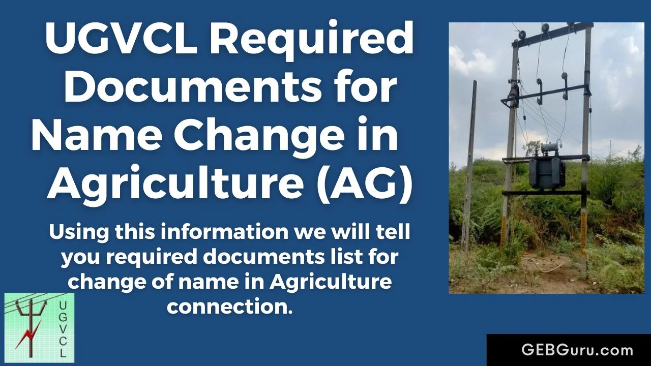 UGVCL Name Change Documents for Agriculture (AG)