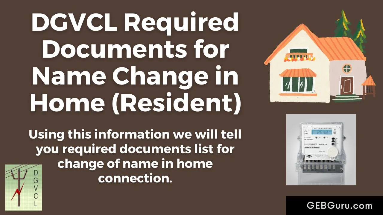 DGVCL Name Change Documents for Home (Resident)