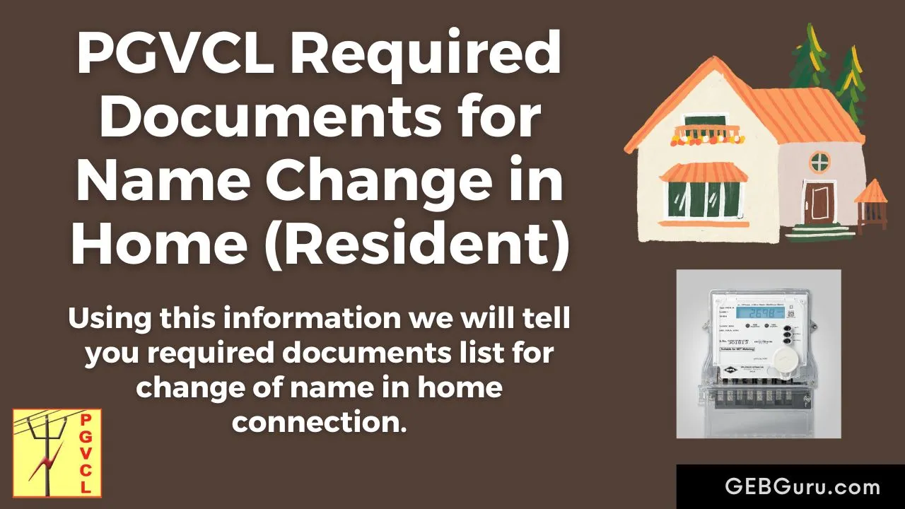 PGVCL Name Change Documents for Home (Resident)